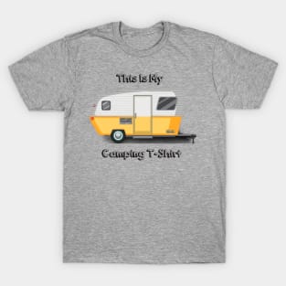 "This is My Camping T-Shirt" For Every Camping Enthusiast! T-Shirt